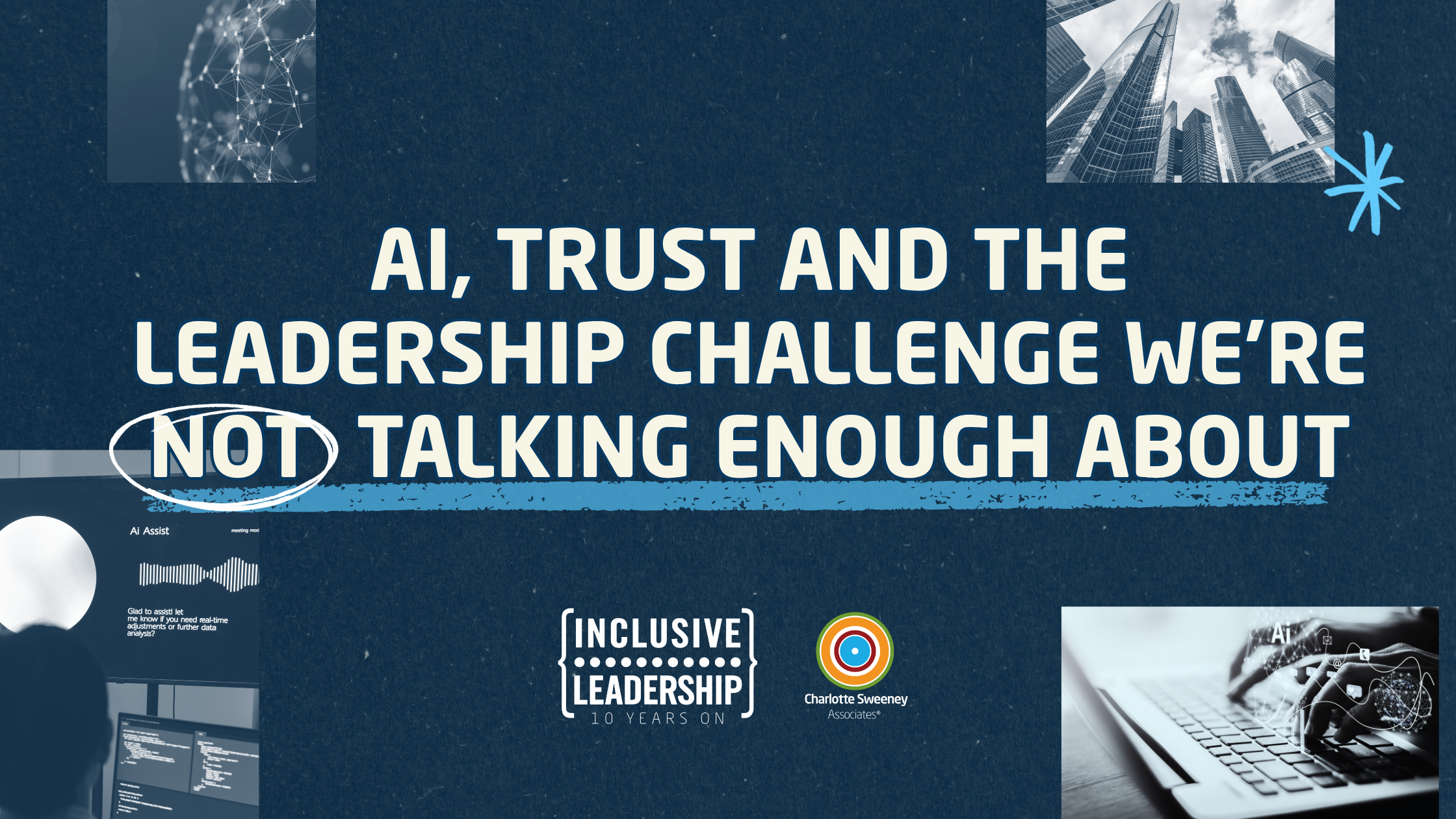 AI, Trust and the Leadership Challenge we’re not talking enough about